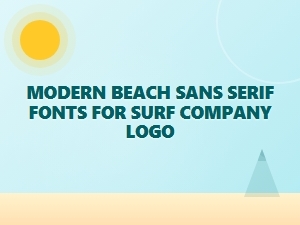 Modern Beach Sans Serif Fonts for Surf Logos